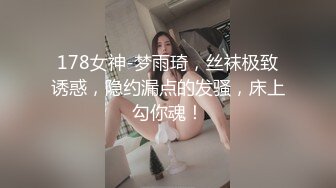 丰满漂亮的大奶美女在酒店被同学操的惨叫说：你太猛了,我受不了