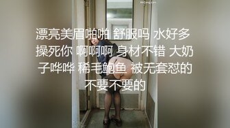 [原创] 刚洗完澡就蹲下吃大鸡巴，然后直接带进房间操