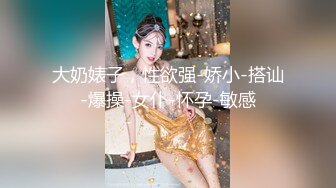 [MP4/ 956M] 漂亮美女紫薇啪啪 逼逼痒了 想要大肉棒了 只能满足她 淫水超多 掰着M腿很享受肉棒的抽插