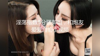 北京微露脸大三女友情趣围裙女上位+后入 叫声娇嫩 还教怎么摆姿势 有对白