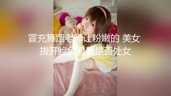 [MP4]STP24550 【今日刚播港台风00后模特】满分颜值顶级美腿&nbsp;&nbsp;表情很销魂&nbsp;&nbsp;很听话舔脚吸蛋&nbsp;&nbsp;跪在地上深喉&nbsp;&amp