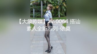 推特大神鲨鲨玩弄各种极品爆乳骚人妻 高颜值反差婊春情荡漾认真舔鸡巴太骚了 艳福不浅