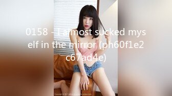 0158 - I almost sucked myself in the mirror (ph60f1e2c67ad4e)