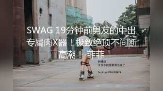 『jaacckk999』实习护士 专约良家大神 最新流出大一学妹 小护士 实习空乘 众多骚婊 羡慕大神的钞能力和渠道，夜夜做新郎 (1)