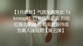 打桩机前女友一下就不行了