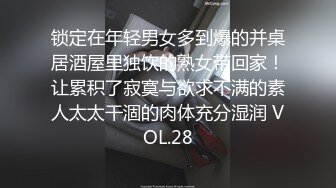 【新片速遞 】 【情侣泄密大礼包】多位反差女友的真实面目被曝光❤️（15位美女良家出镜）[798M/MP4/01:03:16]