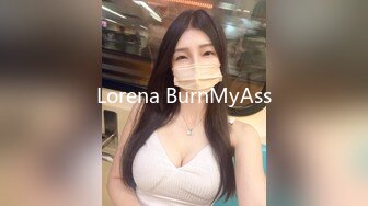 Lorena BurnMyAss